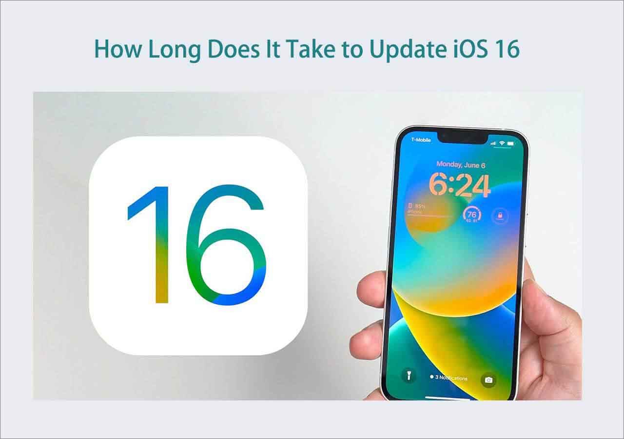 How Long Does It Take to Update iOS 16 - EaseUS