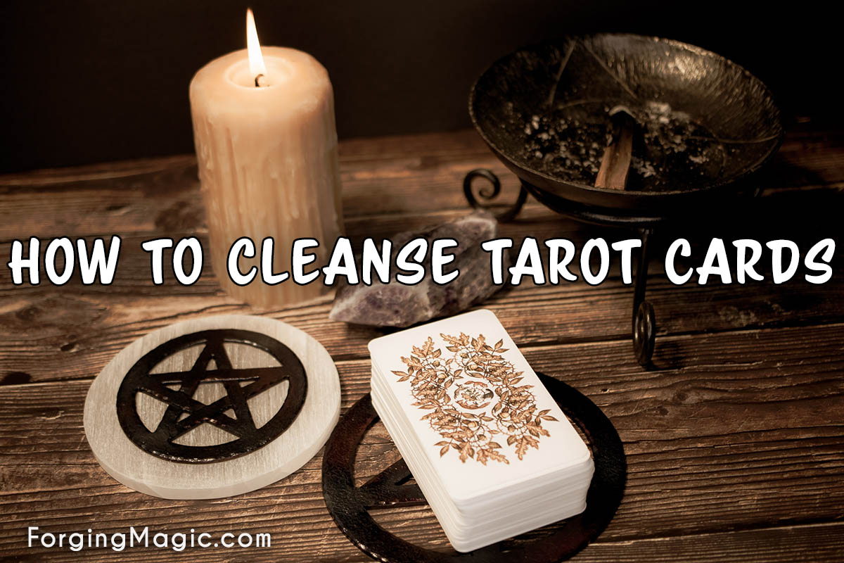 how to cleanse tarot cards How to clear and cleanse your tarot cards