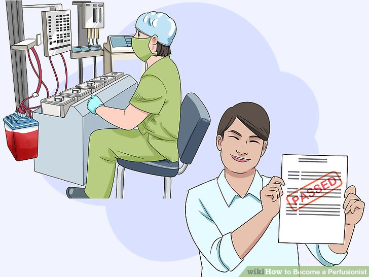 how to become a perfusionist How to become a perfusionist: 13 steps (with pictures)