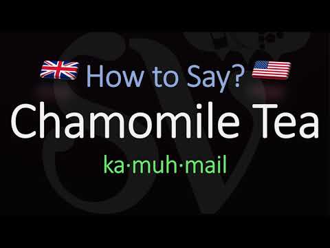 how to pronounce chamomile How to pronounce chamomile (camomile) 2 correct ways in american