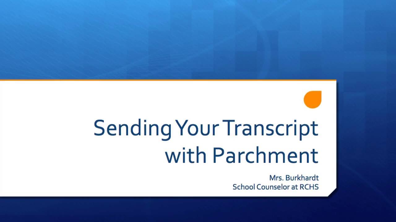 how long does it take for parchment to send transcripts How to order official transcripts through parchment