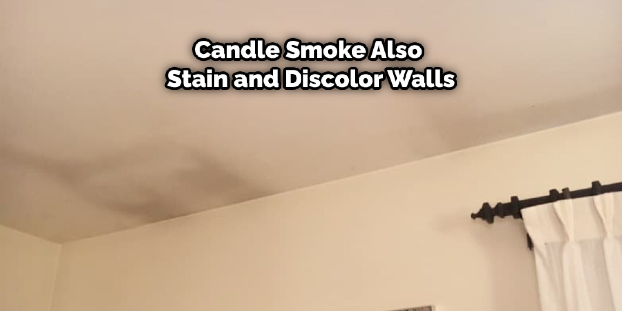 how to clean smoke off walls How to clean candle smoke off walls