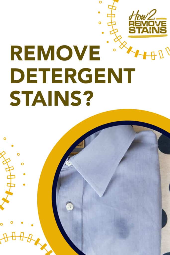 how to get rid of detergent stains Detergent stains: what are they and how to avoid them