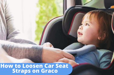 [SOLVED] How to Loosen Graco Car Seat Straps in 2023