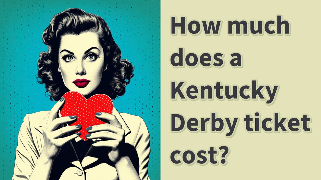 how much does it cost to go to kentucky derby [revealed] how much is a ticket to the kentucky derby cost