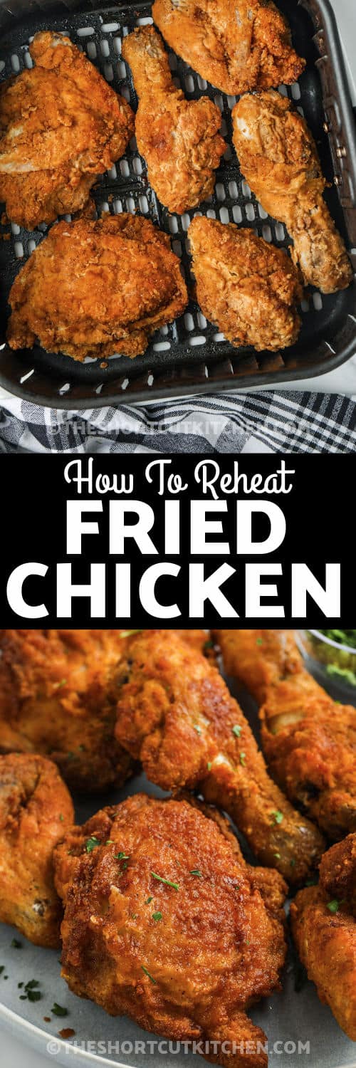 How to Reheat Fried Chicken in the Air Fryer (10 Min!) - The Shortcut