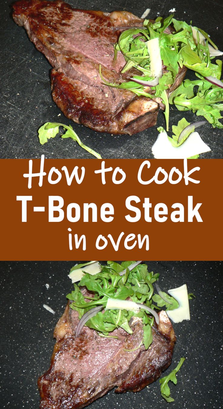 How To Cook T-Bone Steak In Oven | Recipe | Cooking t bone steak, Beef