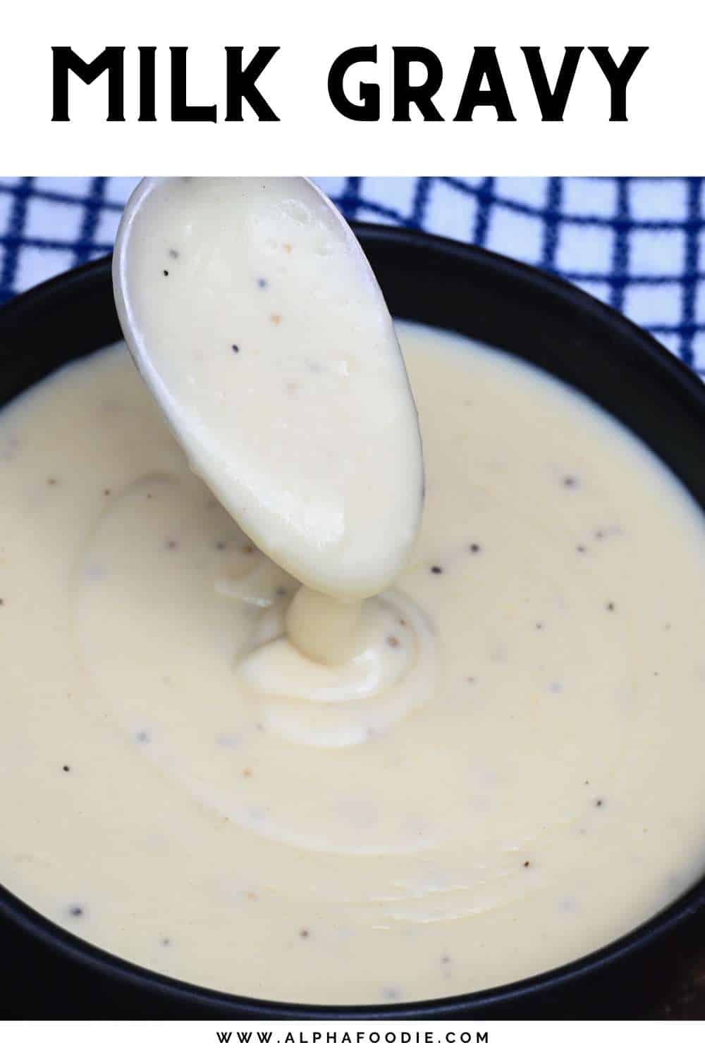 Homemade White Gravy - Alphafoodie