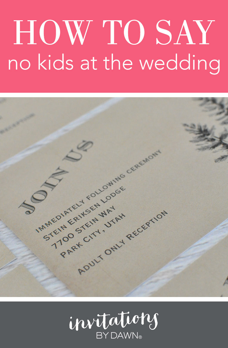 how to say no kids at wedding How to say no kids at wedding: crafting the perfect adults-only invite