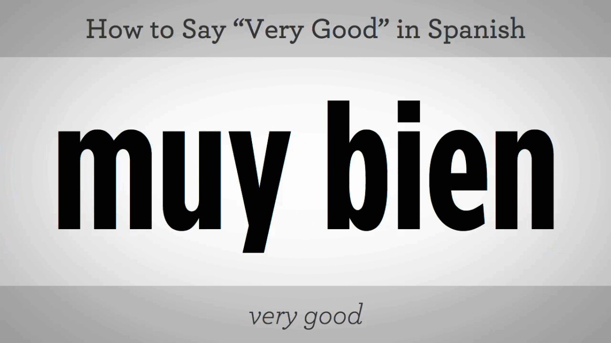 How to Say "Very Good" in Spanish - Howcast