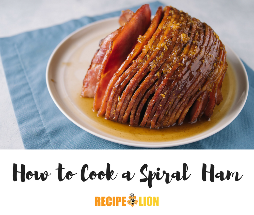 how long does it take to cook a spiral ham Top 6 how to cook a spiral ham