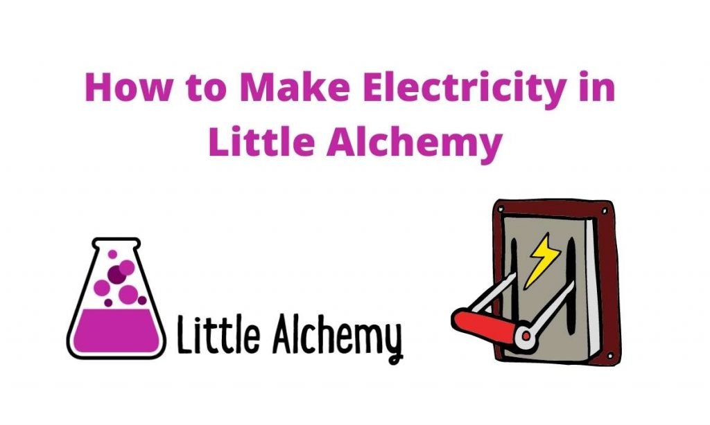 how to make electricity little alchemy 2 How to make electricity in little alchemy 2