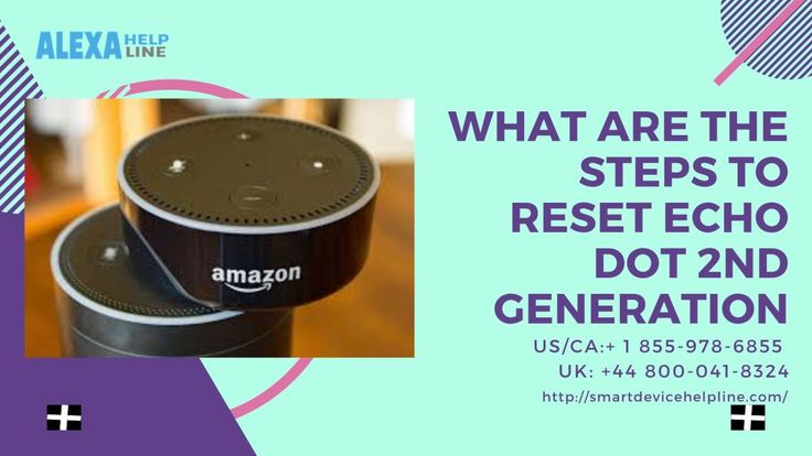 how to reset a echo dot How to do a hard reset on amazon echo dot 2nd gen ?