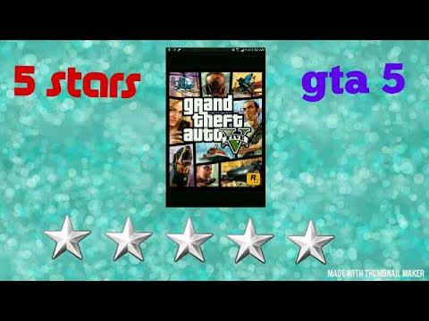 how to get 5 stars in gta 5 Gta stars get