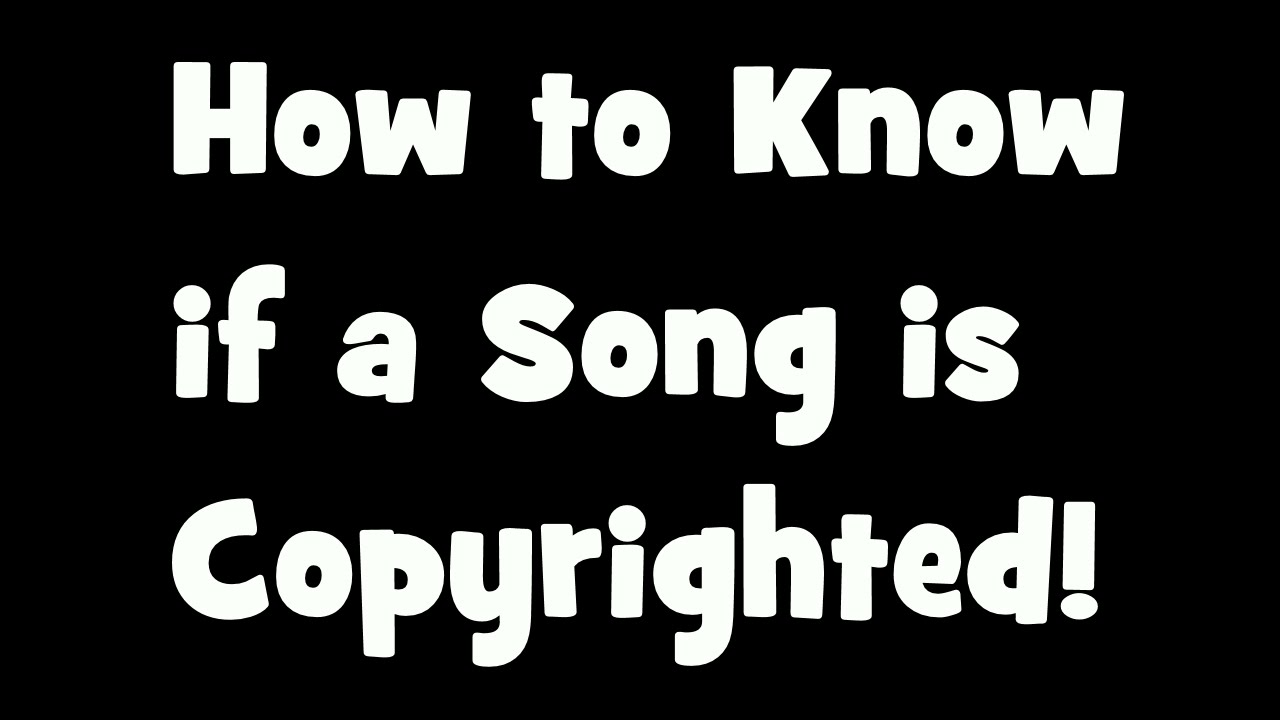 How to Know if a Song is Copyrighted - YouTube