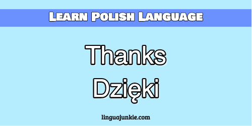 how to say thank you in polish How to say thank you in polish