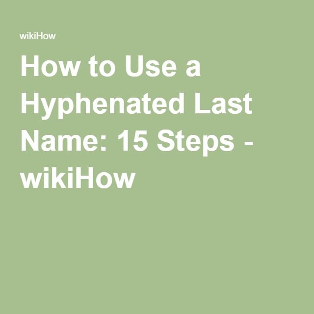 how to hyphenate last name Hyphenated last names causing trouble for bc residents